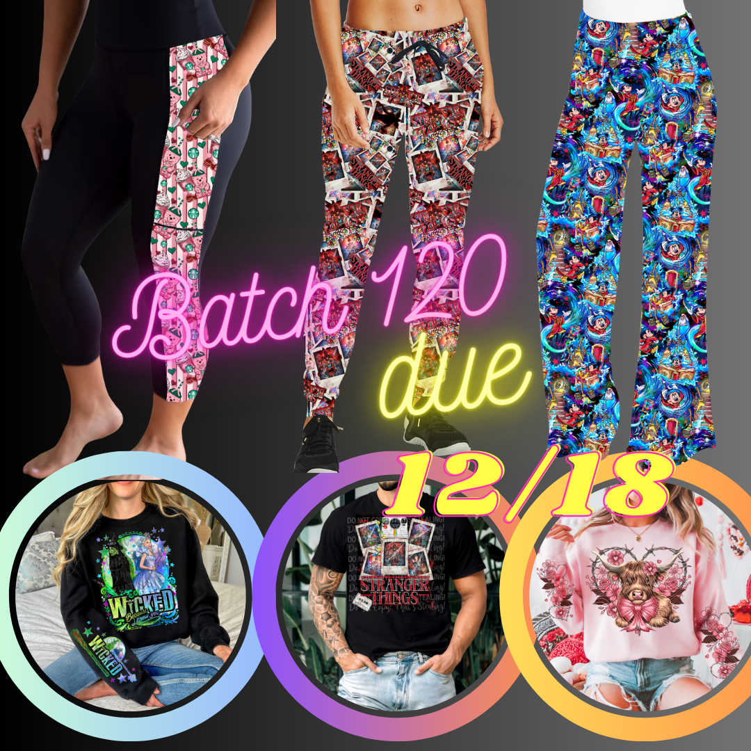 BATCH 120 PREORDER CLOSING 12/18
