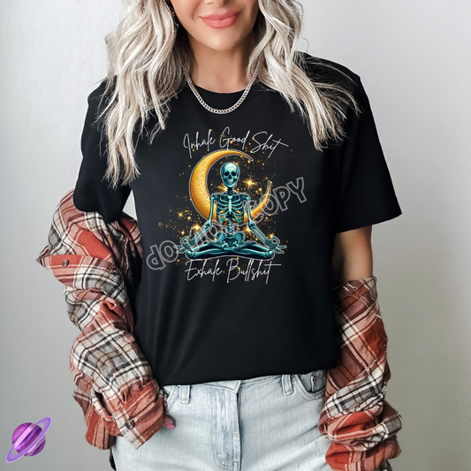 INHALE GOOD SHIT EXHALE BULLSHIT TEE