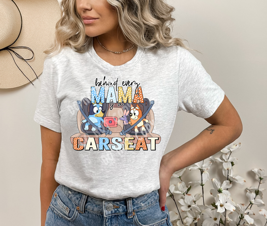 Behind Every Mama is a Carseat Tee