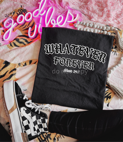 WHATEVER FOREVER TEE