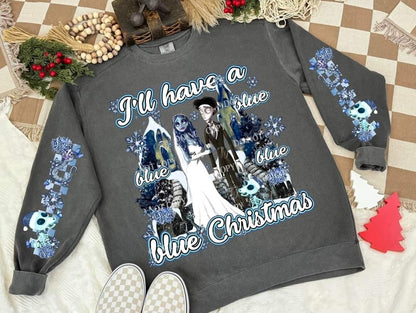 I'LL HAVE A BLUE CHRISTMAS SWEATSHIRT W/ SLEEVE PRINT