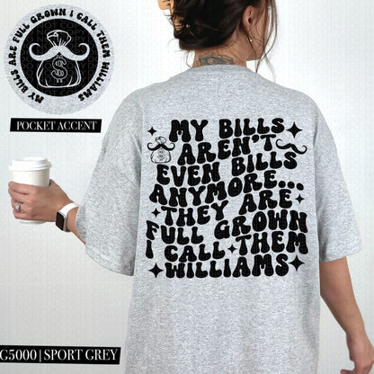 MY BILLS ARE FULL GROWN POCKET PRINT DOUBLE SIDED TEE