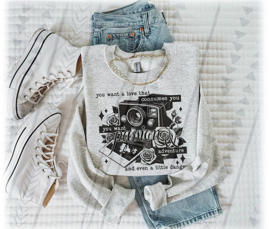 YOU WANT A LOVE THAT SWEATSHIRT