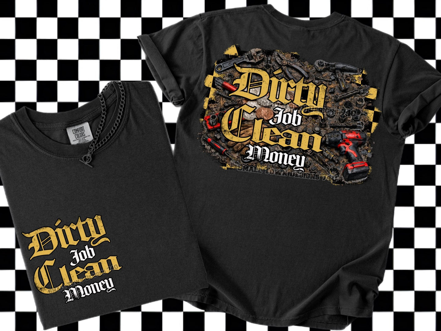 DIRTY JOB / CLEAN MONEY DOUBLE SIDED TEE