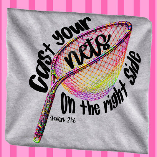 CAST YOUR NETS TEE