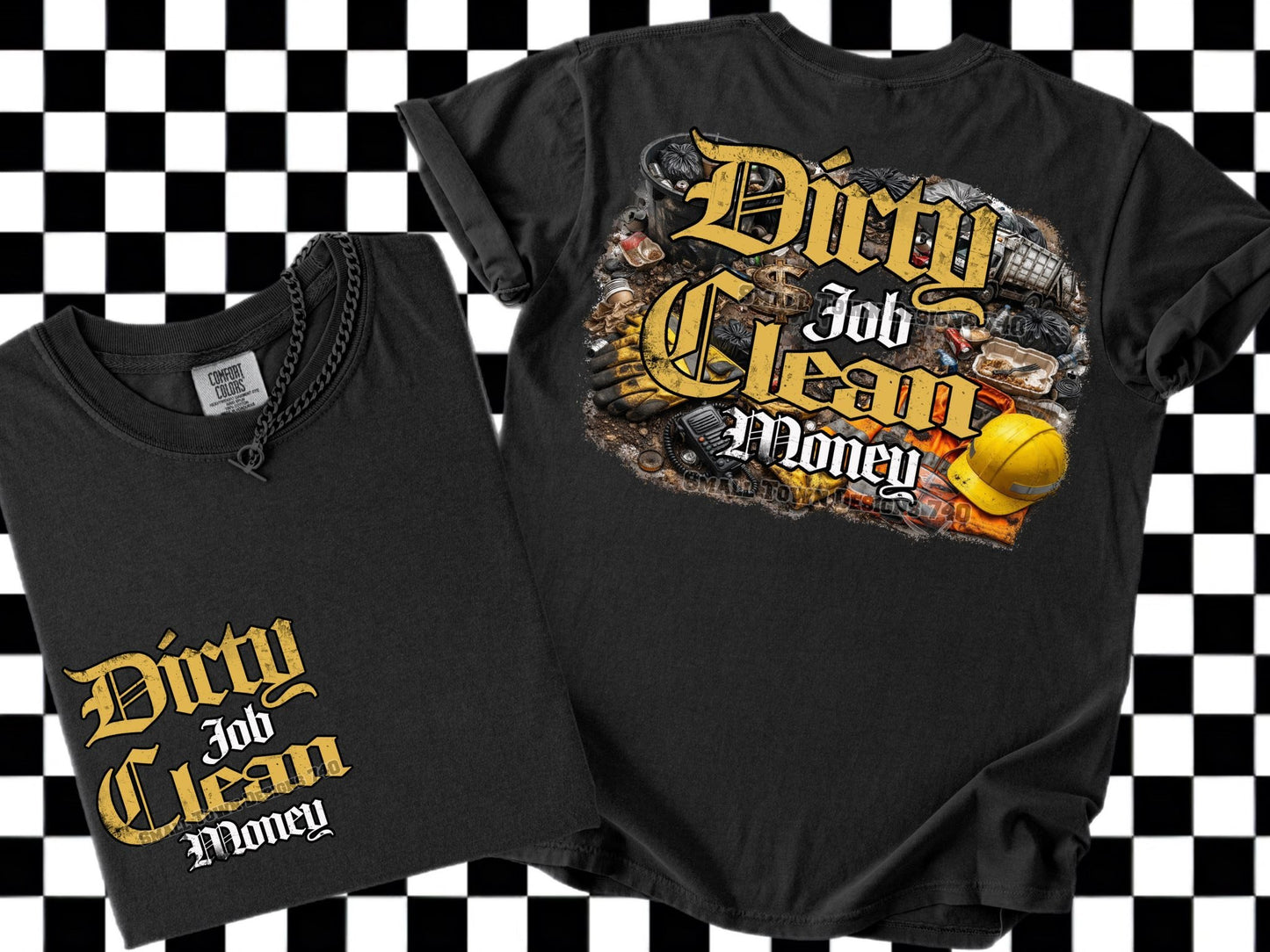 DIRTY JOB / CLEAN MONEY DOUBLE SIDED TEE