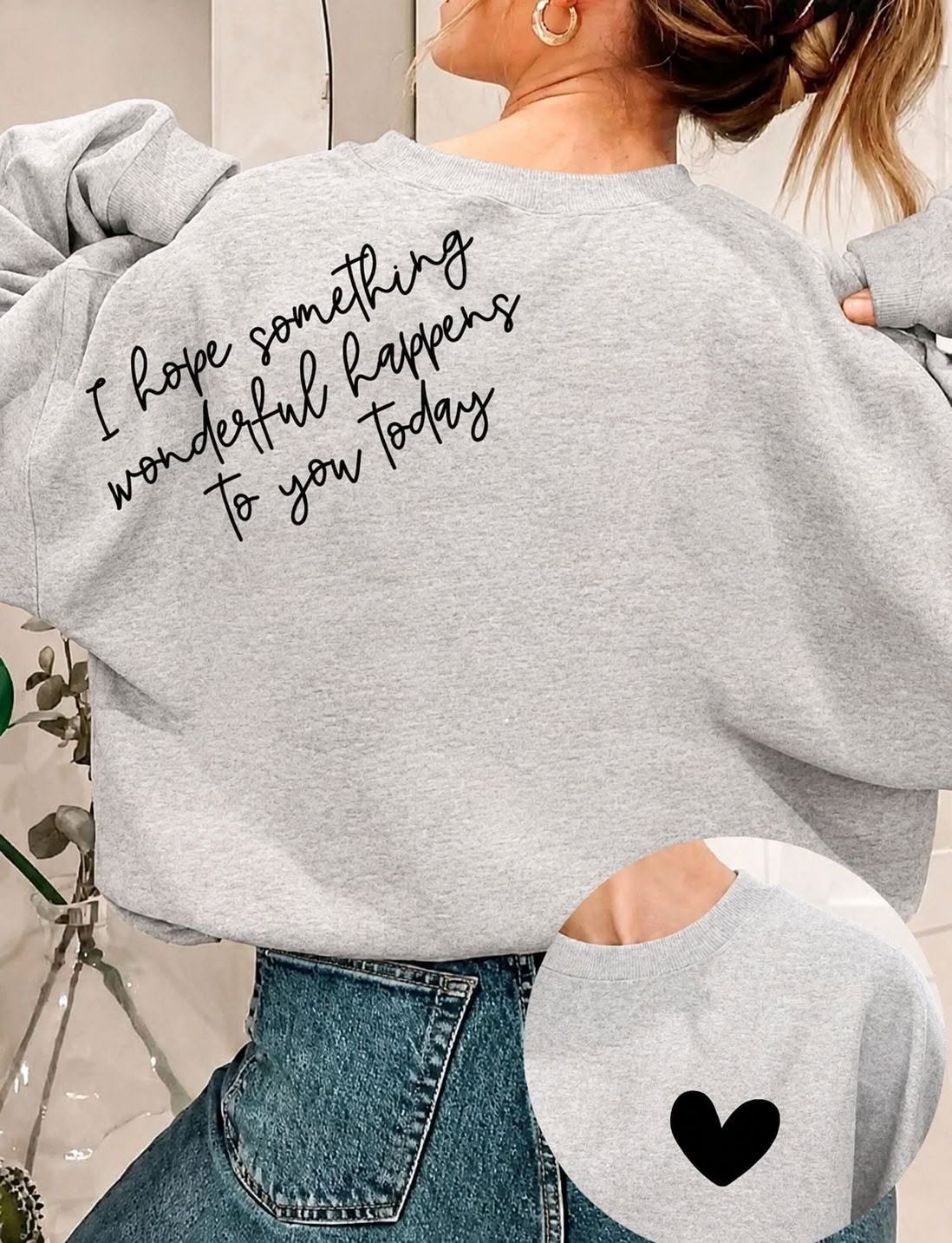 HOPE SOMETHING WONDERFUL HAPPENS-DOUBLE SIDED SWEATSHIRT