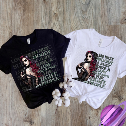IM NOT MOODY TEE