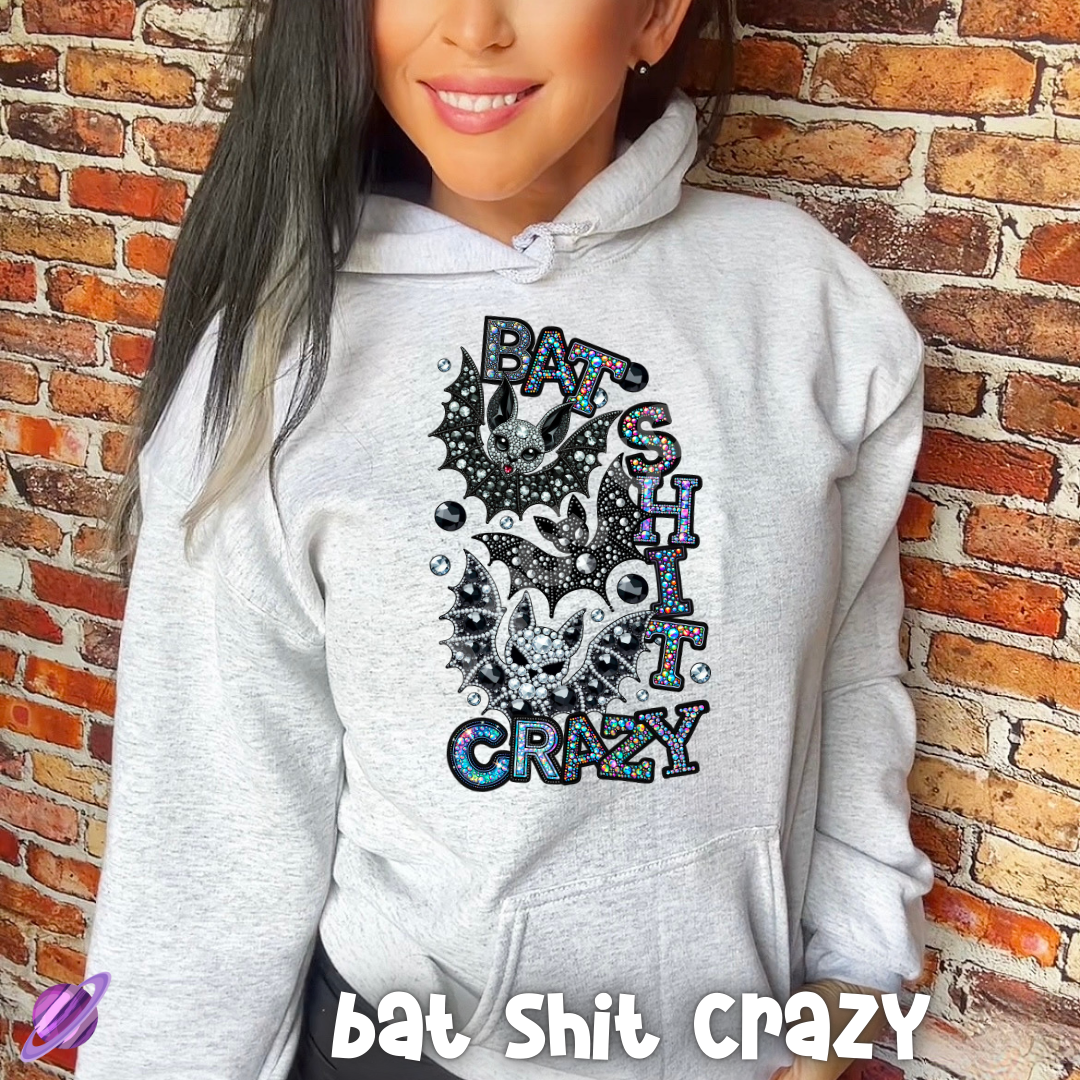 BAT SHIT CRAZY HOODIE