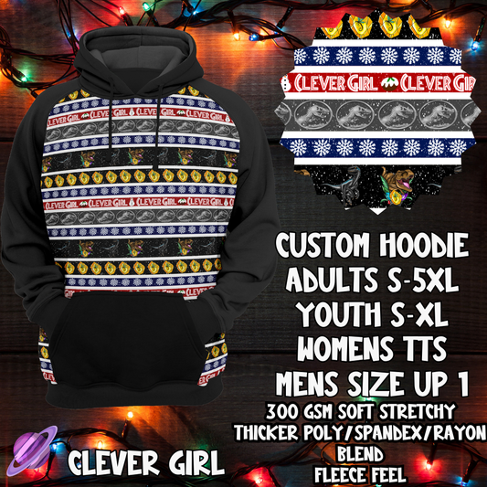 CLEVER GIRL - CUSTOM HOODIE - XMAS SWEATER RUN CLOSING 10/30