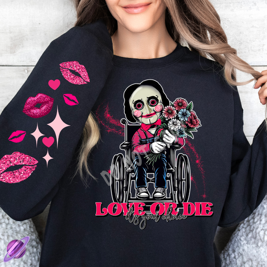 LOVE OR DIE CREWNECK SWEATSHIRT