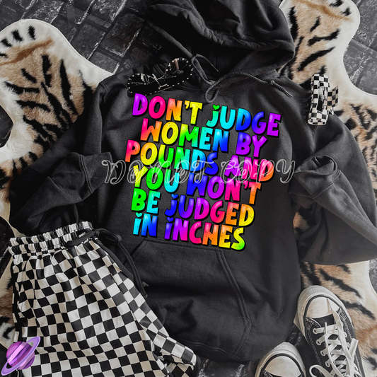 DONT JUDGE WOMEN BY POUNDS - HOODIE