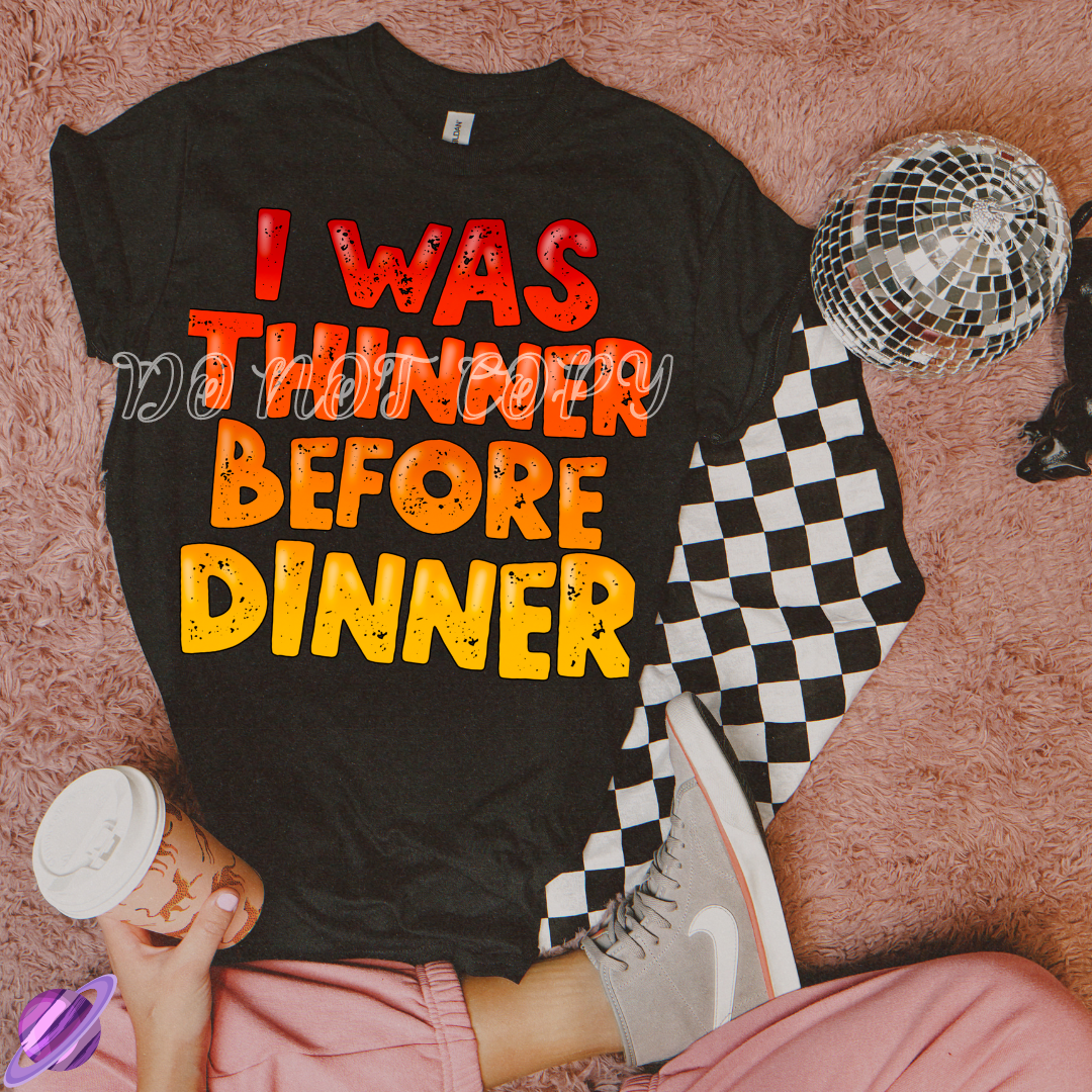 THINNER BEFORE DINNER TEE