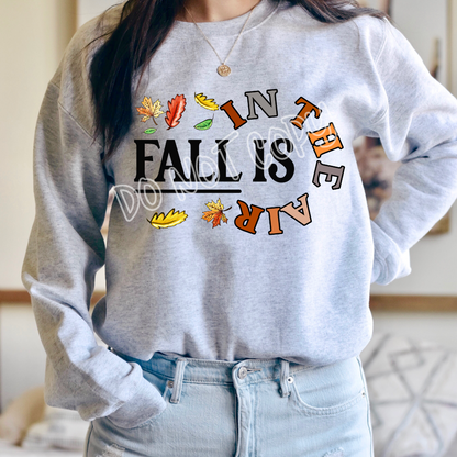 FALL IS IN THE AIR CREWNECK SWEATSHIRT