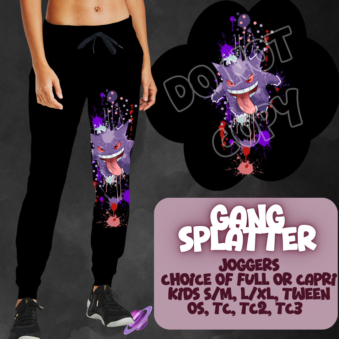 GANG SPLATTER- 4 STYLES OF BOTTOMS-PREORDER CLOSING 1/21