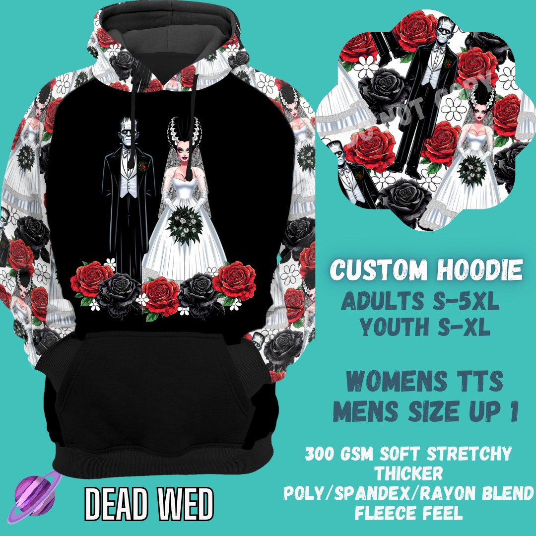 DEAD WED - CUSTOM DESIGNED HOODIE RUN PREORDER CLOSING 9/27