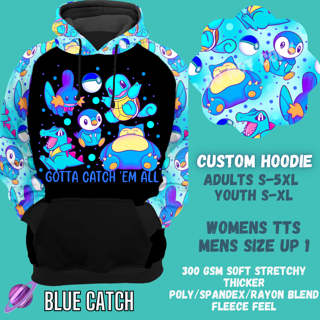 BLUE CATCH - CUSTOM DESIGNED HOODIE RUN PREORDER CLOSING 9/27