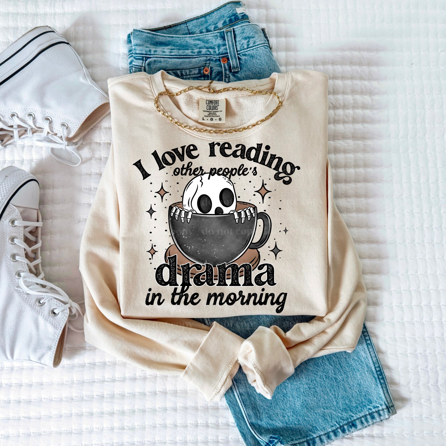 READING OTHER PEOPLES DRAMA SWEATSHIRT