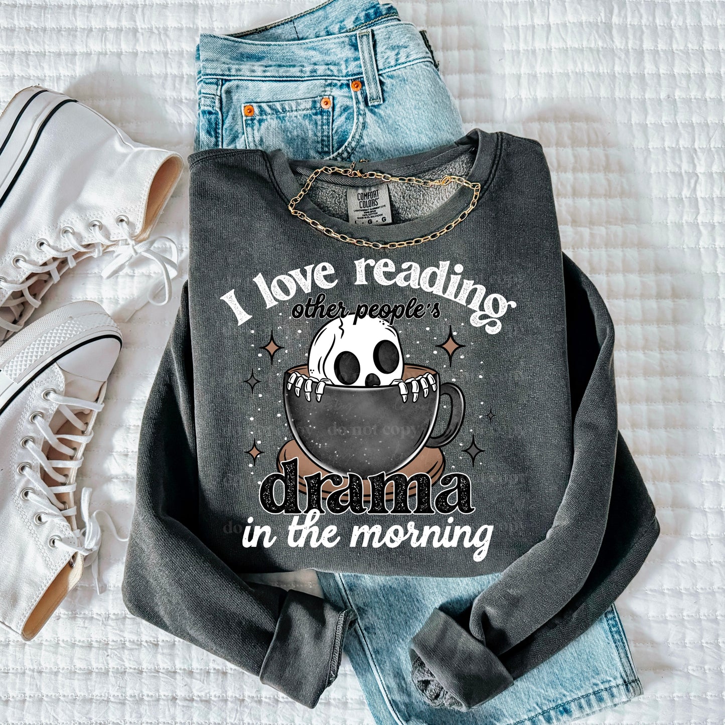 READING OTHER PEOPLES DRAMA SWEATSHIRT