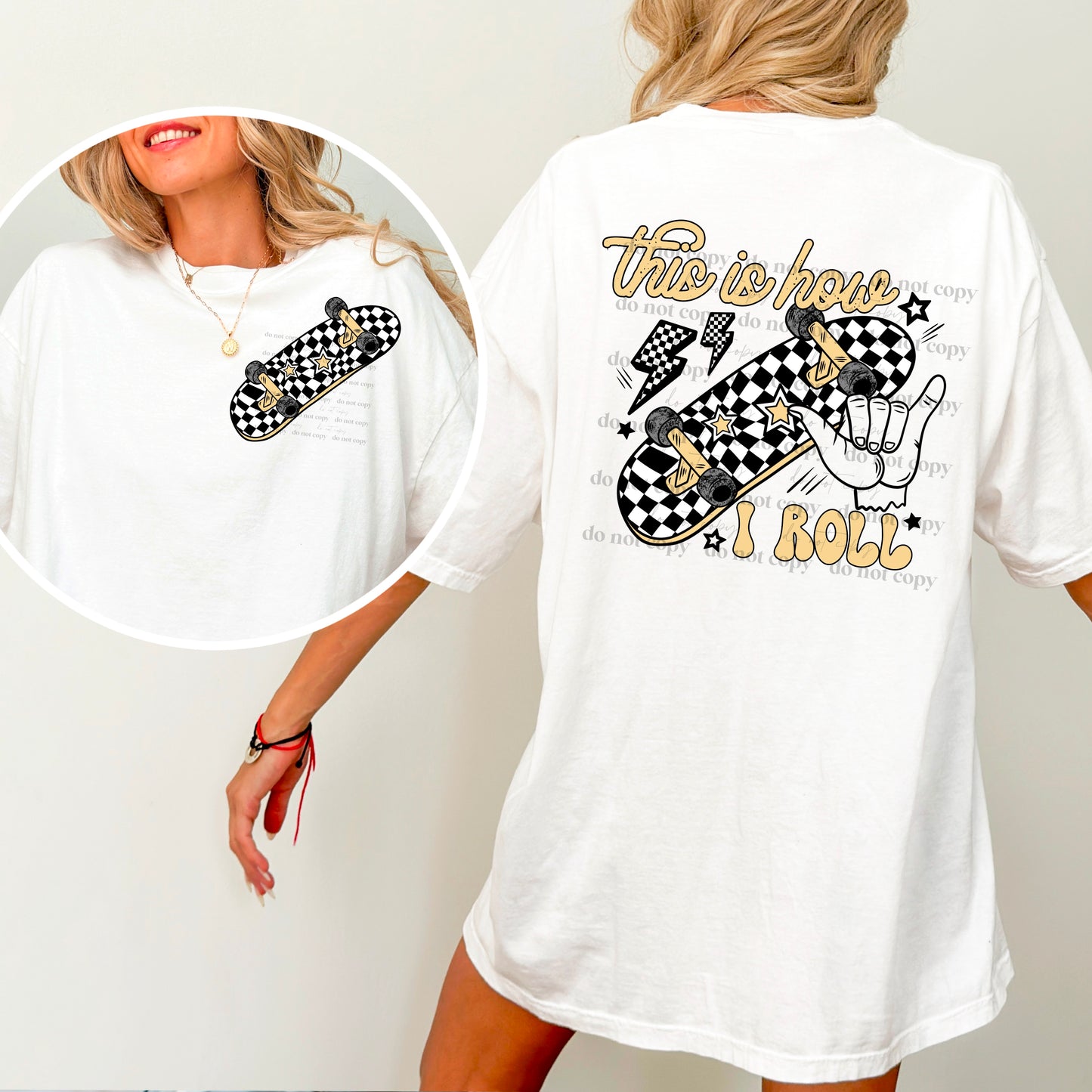 HOW I ROLL DOUBLE SIDED TEE