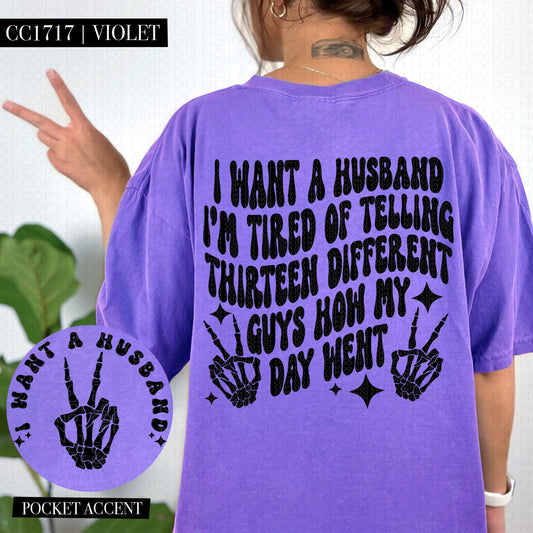 WANT A HUSBAND POCKET PRINT DOUBLE SIDED TEE