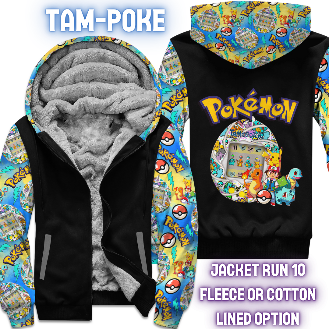 TAM-POKE - FLEECE/COTTON LINED JACKETS RUN 10 PREORDER CLOSING 10/26