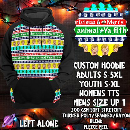 LEFT ALONE - CUSTOM HOODIE - XMAS SWEATER RUN CLOSING 10/30