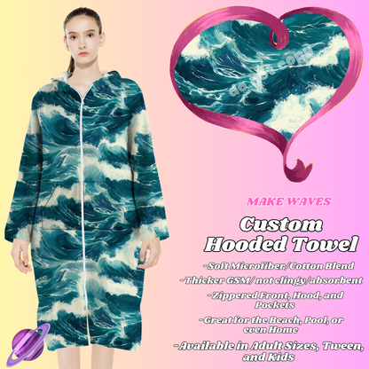 MAKE WAVES- HOODED TOWEL- PREORDER CLOSING 4/27