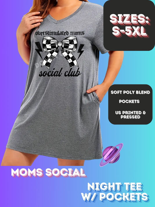 MOMS SOCIAL -SLEEP SHIRT-PREORDER CLOSING 11/21