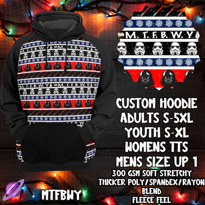 MTFBWY - CUSTOM HOODIE - XMAS SWEATER RUN CLOSING 10/30