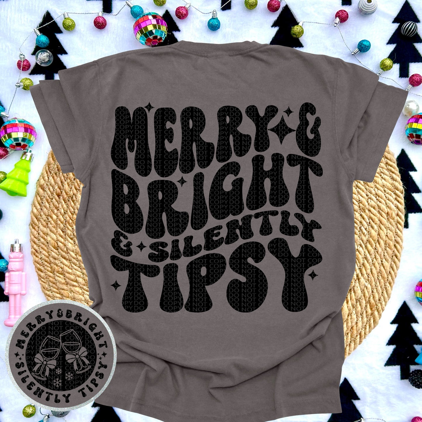 SILENTLY TIPSY- DOUBLE SIDED TEE