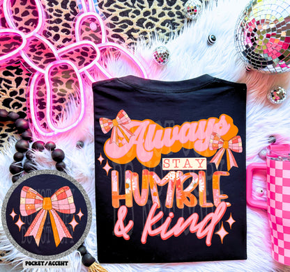 ALWAYS STAY HUMBLE-DOUBLE SIDED TEE