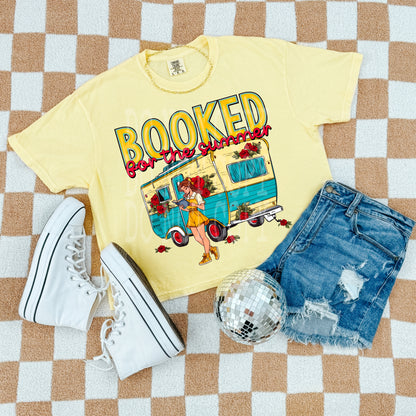 BOOKED FOR THE SUMMER TEE