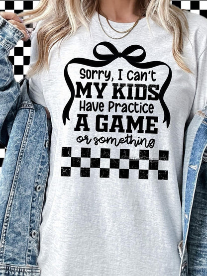 SORRY I CANT COLLECTION TEE (MULTIPLE OPTIONS)