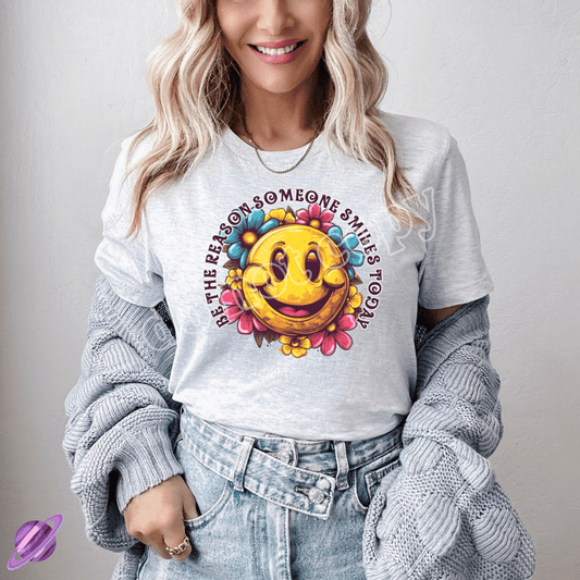 BE THE REASON SOMEONE SMILES TODAY TEE