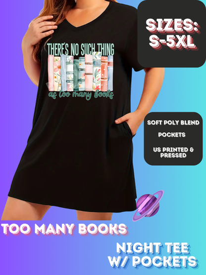 TOO MANY BOOKS -SLEEP SHIRT-PREORDER CLOSING 11/21