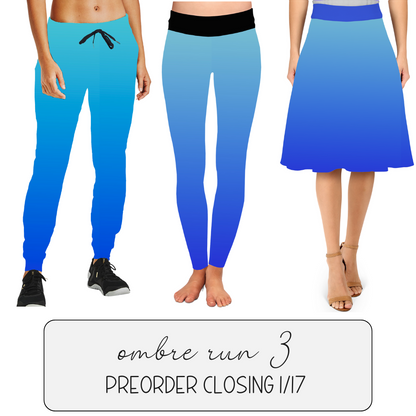 SKY OMBRE - SKIRT/LEGGING/JOGGER/LOUNGER - OMBRE RUN 3 PREORDER CLOSING 1/17