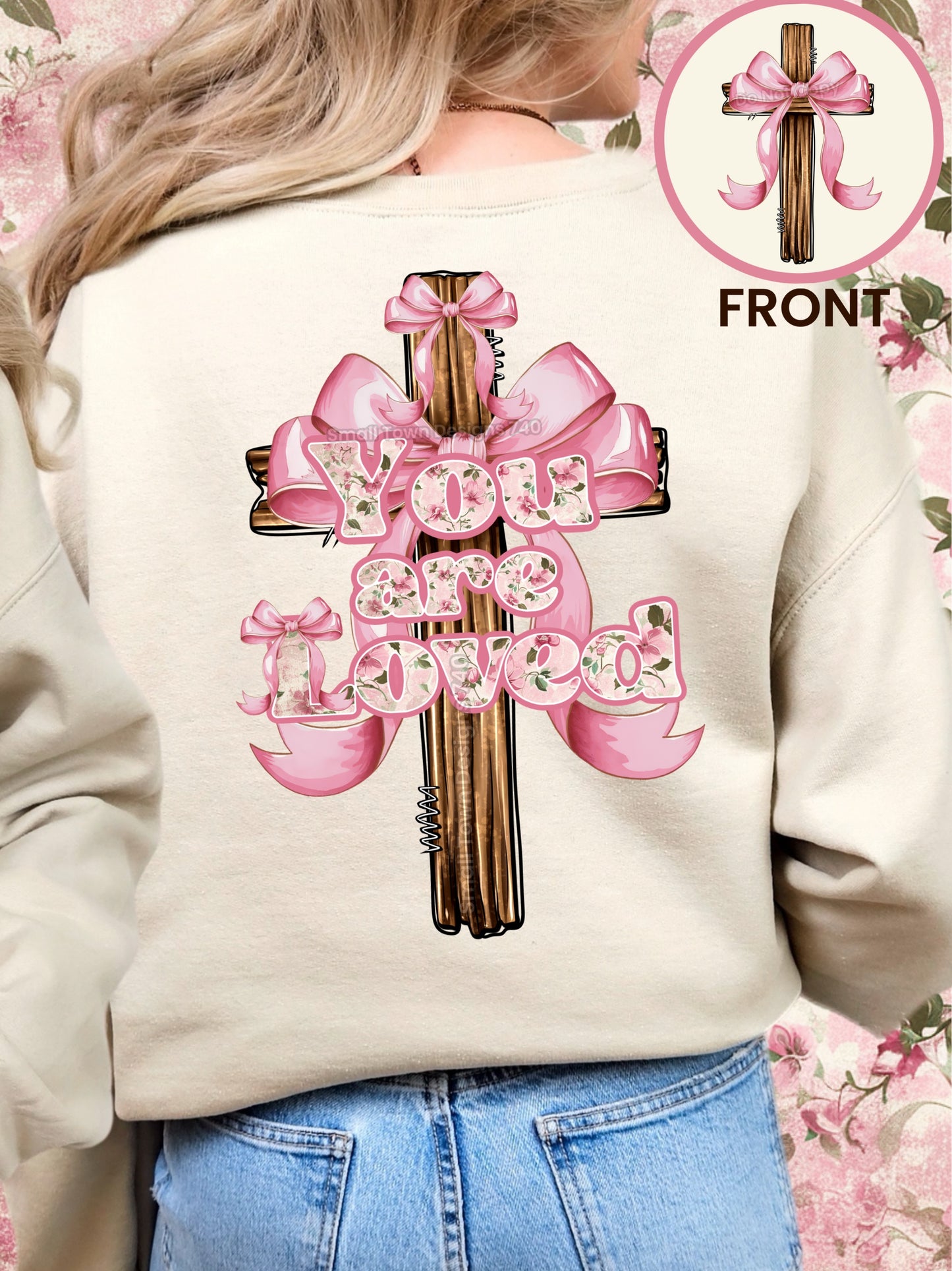 YOU ARE LOVED DOUBLE SIDED SWEATSHIRT
