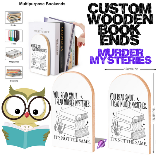 MURDER MYSTERIES - WOODEN BOOK ENDS PREORDER CLOSING 7/10