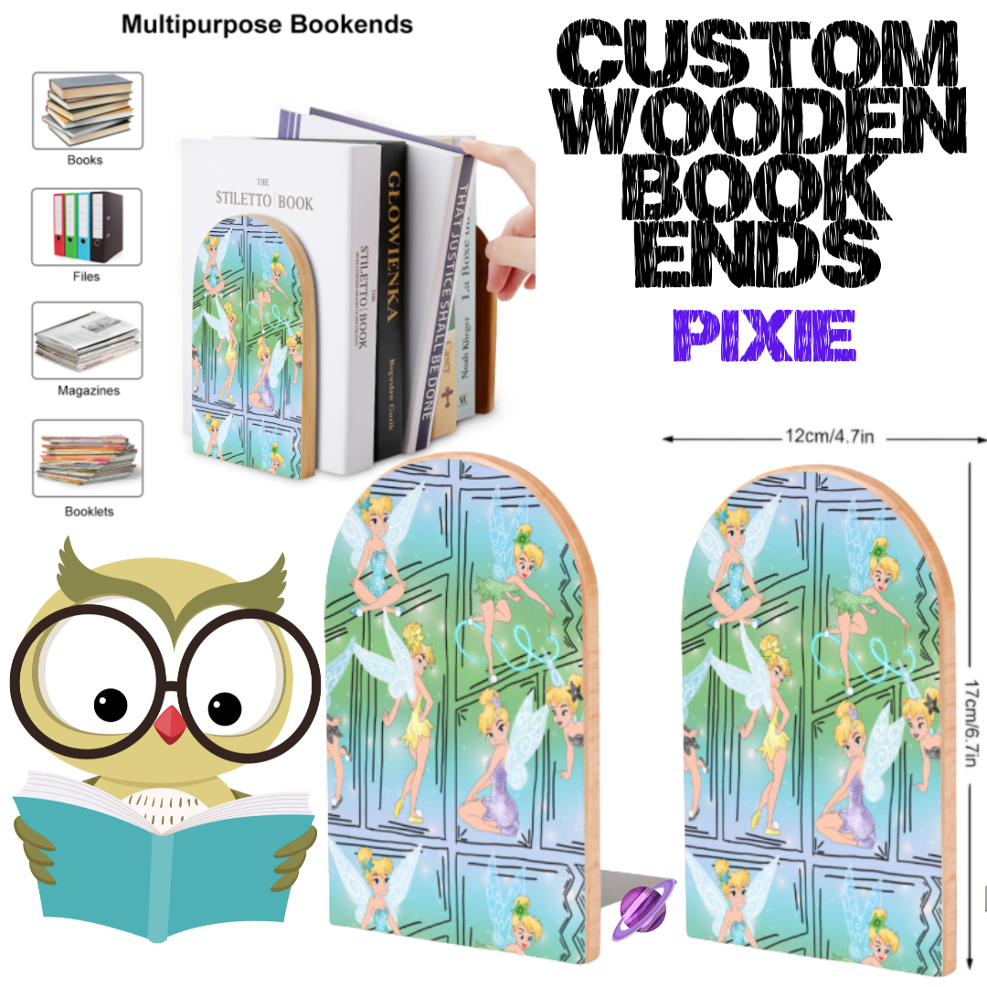 PIXIE - WOODEN BOOK ENDS PREORDER CLOSING 7/10