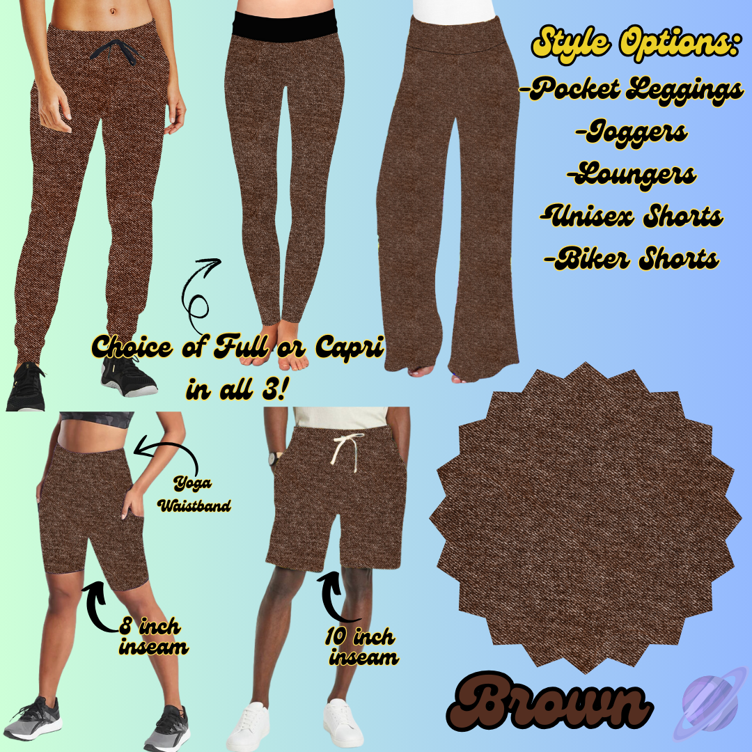 BROWN - LEGGING/JOGGER/LOUNGER/SHORTS - COLOR DENIM RUN PREORDER CLOSING 1/22