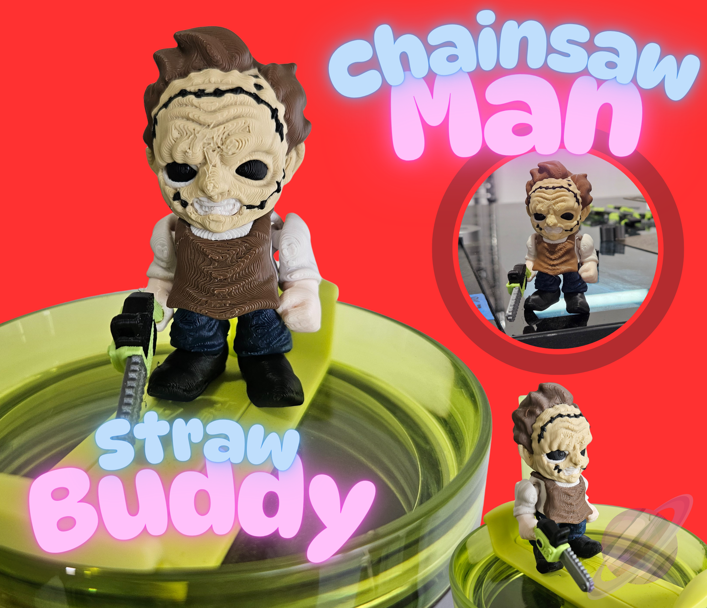 CHAINSAW GUY-3D PRINTED STRAW BUDDY