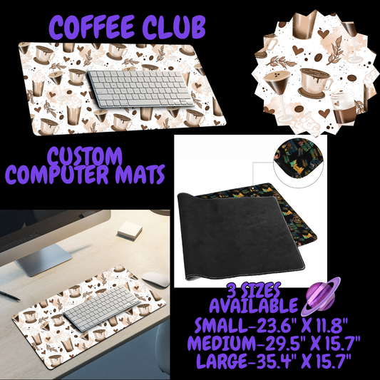 COFFEE CLUB - COMPUTER MAT PREORDER CLOSING 6/22