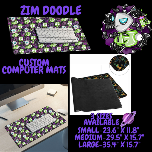 ZIM DOODLE - COMPUTER MAT PREORDER CLOSING 6/22