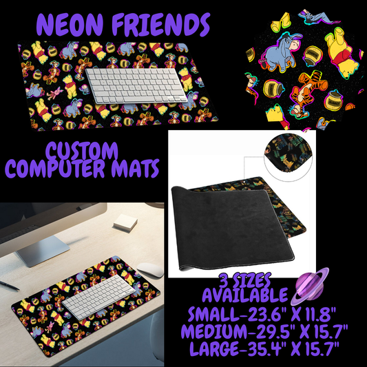 NEON FRIENDS - COMPUTER MAT PREORDER CLOSING 6/22