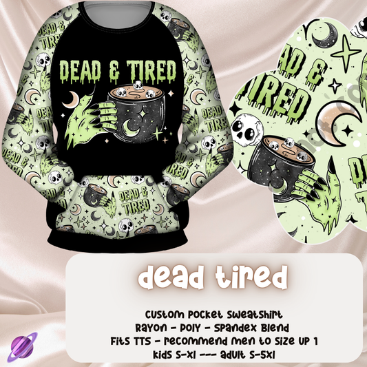 DEAD TIRED - POCKET SWEATSHIRT - POCKET SWEATERS & BOTTOMS PREORDER CLOSING 11/17