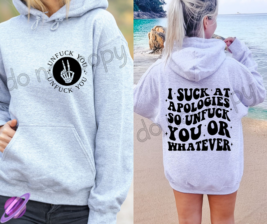 I SUCK AT APOLOGIES HOODIE DOUBLE SIDED PRINT