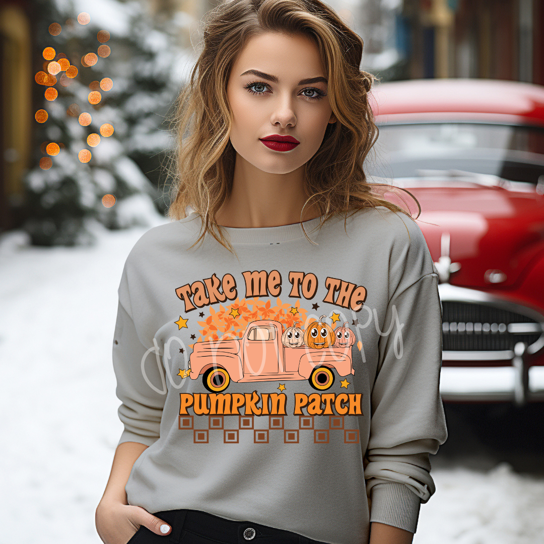 TAKE ME TO THE PUMPKIN PATCH SWEATSHIRT