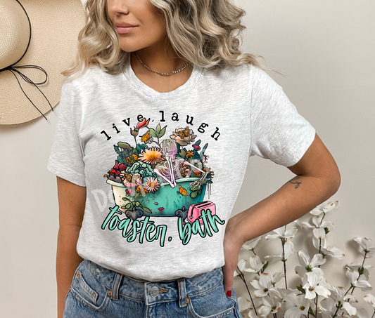 LIVE LAUGH TOASTER BATH TEE