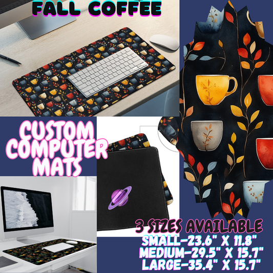 FALL COFFEE - COMPUTER MAT PREORDER CLOSING 12/6